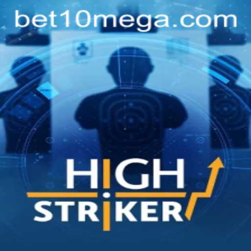 HighStriker: The Ultimate Betting Experience with Bet10