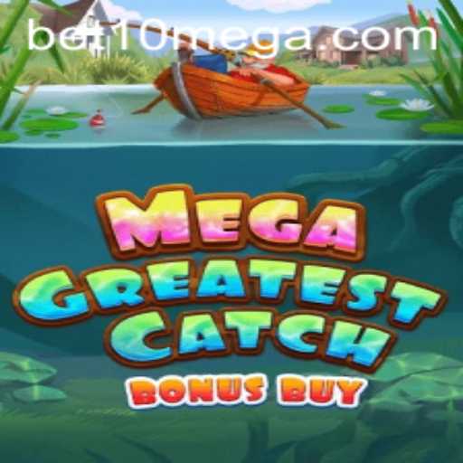 MegaGreatestCatchBonusBuy: Dive into a World of Thrilling Wins